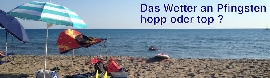 Pfingstwetter 2015 - Das Wetter an Pfingsten - Hopp oder Top