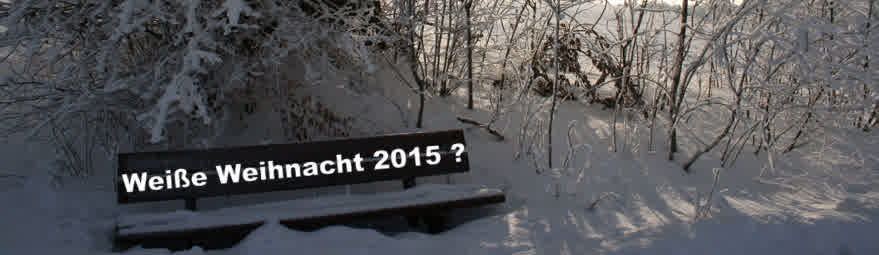 Weiße Weihnacht 2015 ?